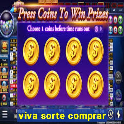 viva sorte comprar